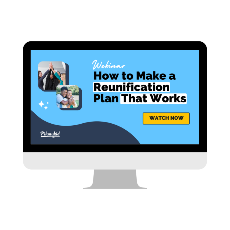 How to Make a Reunification Plan That Works Webinar On Demand