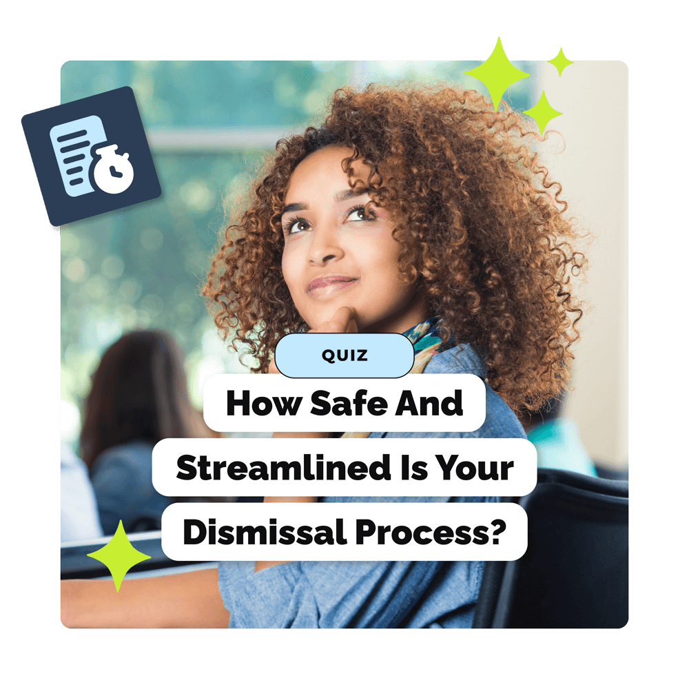 quiz on how safe and streamlined your dismissal is