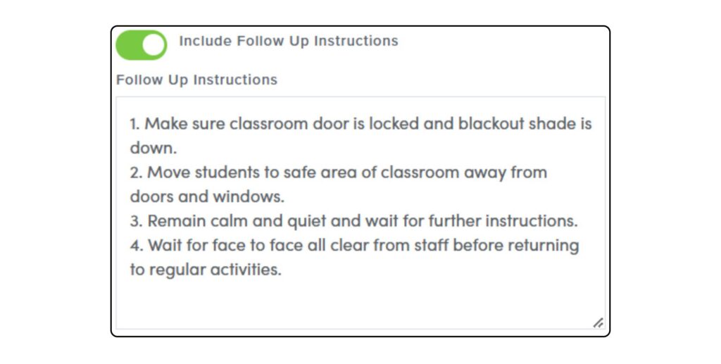 Include Follow Up Instructions